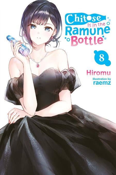 CHITOSE IS IN THE RAMUNE BOTTLE LIGHT NOVEL TP VOL 08