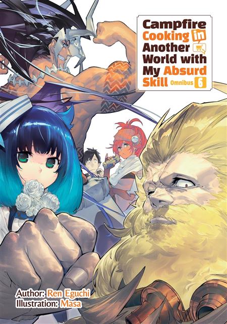 CAMPFIRE COOKING IN ANOTHER WORLD WITH MY ABSURD SKILL LIGHT NOVEL TP OMNIBUS 06