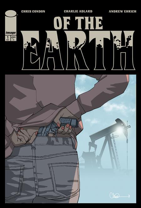 OF THE EARTH #1 (OF 6) CVR A CHARLIE ADLARD (MR)