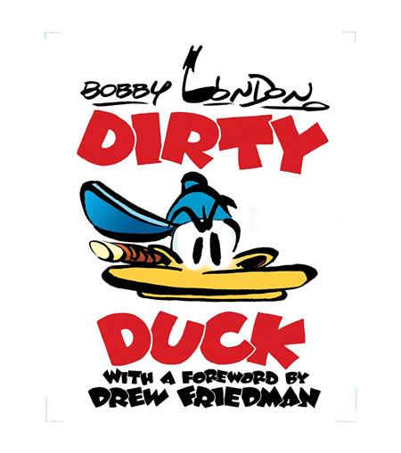 DIRTY DUCK HC BOBBY LONDON