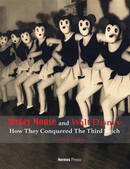 MICKEY MOUSE & WALT DISNEY HOW THEY CONQUERED 3RD REICH HC (