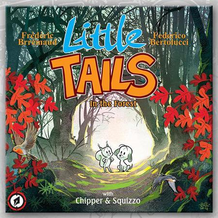 LITTLE TAILS IN THE FOREST HC VOL 01 (OF 6)