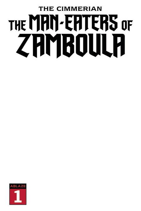 CIMMERIAN MAN-EATERS OF ZAMBOULA #1 CVR F 10 COPY PAQUETTE V