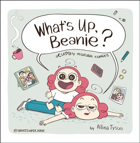WHAT`S UP BEANIE ACUTELY RELATABLE COMICS GN (C: 0-1-0)