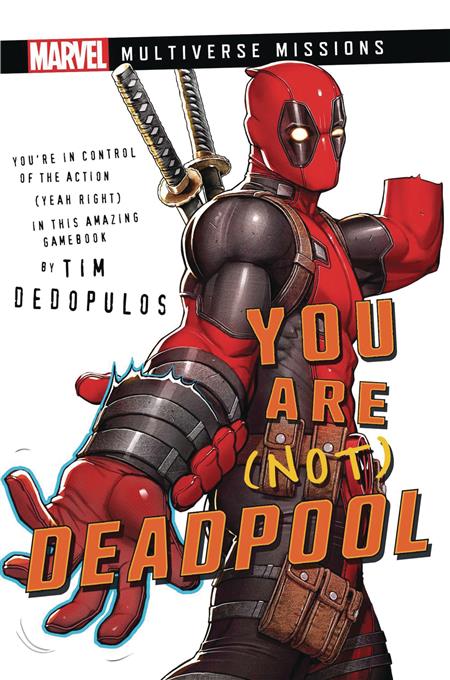 YOU ARE NOT DEADPOOL MARVEL: MULTIVERSE MISSIONS ADV SC (C: