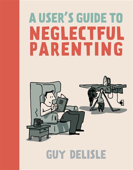 USERS GUIDE TO NEGLECTFUL PARENTING GN NEW PTG (MR)