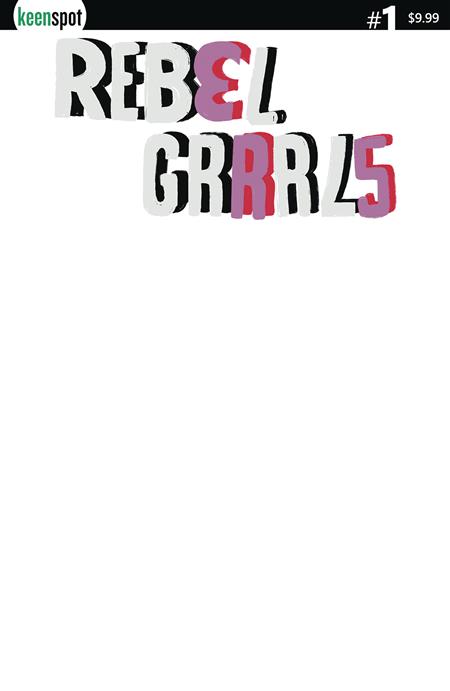 REBEL GRRRLS #1 CVR I WHITE BLANK SKETCH