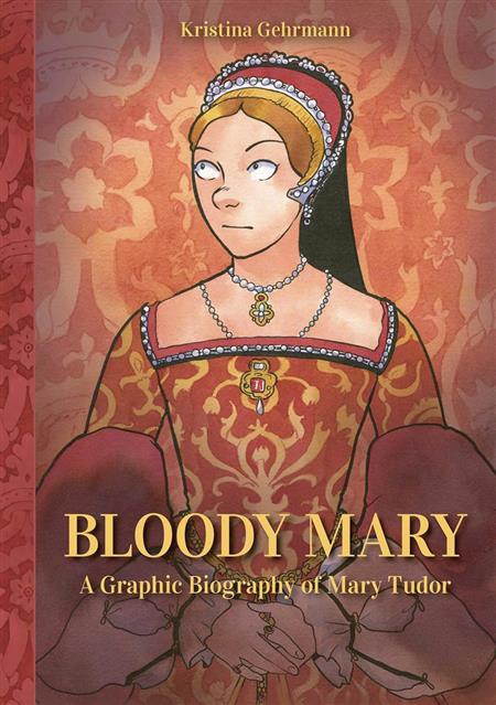 BLOODY MARY GRAPHIC BIOGRAPHY HC