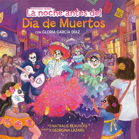 LA NOCHE ANTES DEL DÍA DE MUERTOS (THE NIGHT BEFORE THE DAY OF THE DEAD SPANISH EDITION) THE NIGHT BEFORE THE DAY OF THE DEAD TP