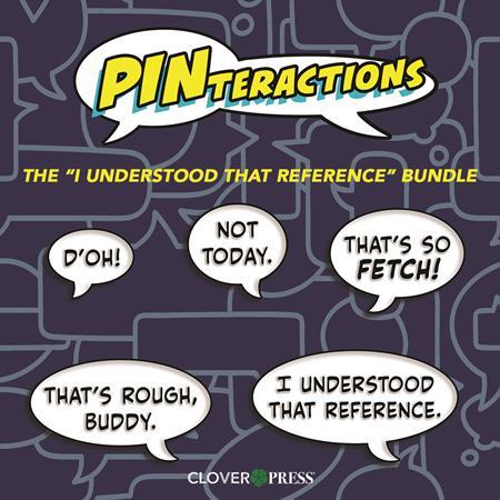 PINTERACTIONS THE I UNDERSTOOD THAT REFERENCE ENAMEL PIN (BUNDLE OF 5)