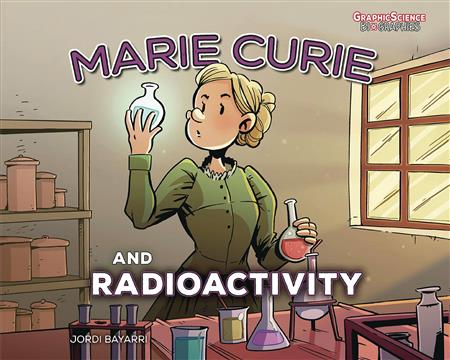 MARIE CURIE & RADIOACTIVITY YA GN (C: 0-1-0)