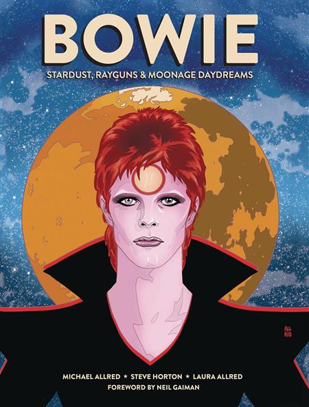 BOWIE STARDUST RAYGUNS & MOONAGE DAYDREAMS HC GN (C: 0-1-0)