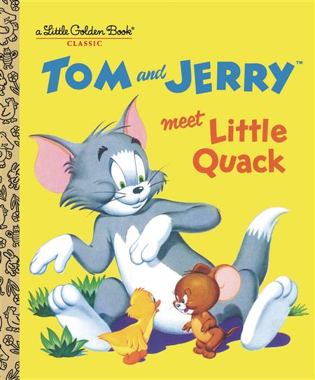 TOM & JERRY MEET LITTLE QUACK LITTLE GOLDEN BOOK (C: 1-1-0)