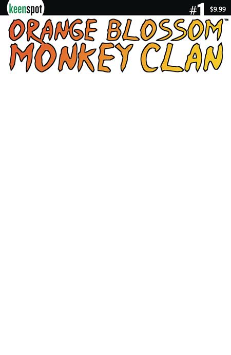 ORANGE BLOSSOM MONKEY CLAN #1 CVR D BLANK SKETCH
