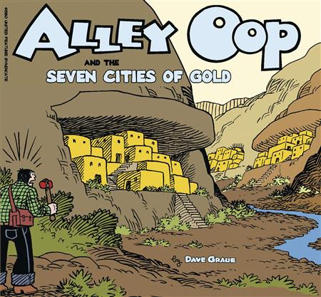 ALLEY OOP AND SEVEN CITIES OF GOLD (C: 0-0-1)