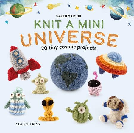 KNIT A MINI UNIVERSE HC