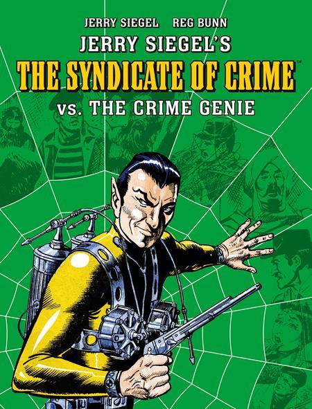 JERRY SIEGELS SYNDICATE OF CRIME VS THE CRIME GENIE TP Previously Offered Thru Diamond