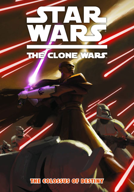 STAR WARS CLONE WARS TP VOL 04 COLOSSUS OF DESTINY (C: 0-1-2