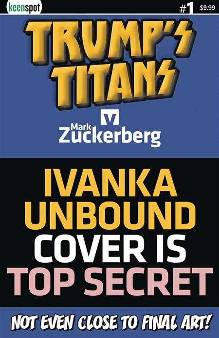 TRUMPS TITANS VS MARK ZUCKERBERG #1 CVR B IVANKA UNBOUND