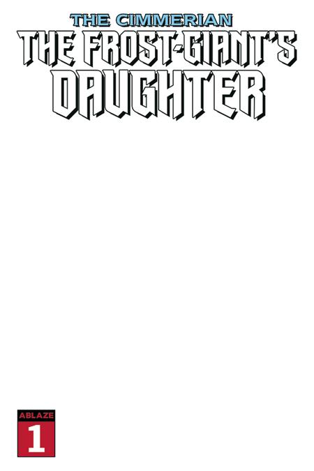 CIMMERIAN FROST GIANTS DAUGHTER #1 BLANK COVER (MR)