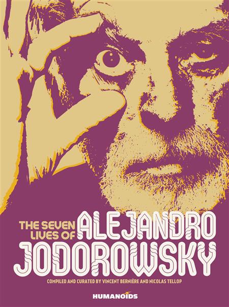 SEVEN LIVES OF ALEJANDRO JODOROWSKY HC (MR)