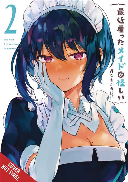 MAID I HIRED RECENTLY IS MYSTERIOUS GN VOL 02 (MR) (C: 0-1-2