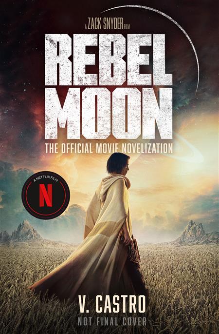 Rebel Moon Part One Child of Fire Official Novelization SC ( - Discount ...