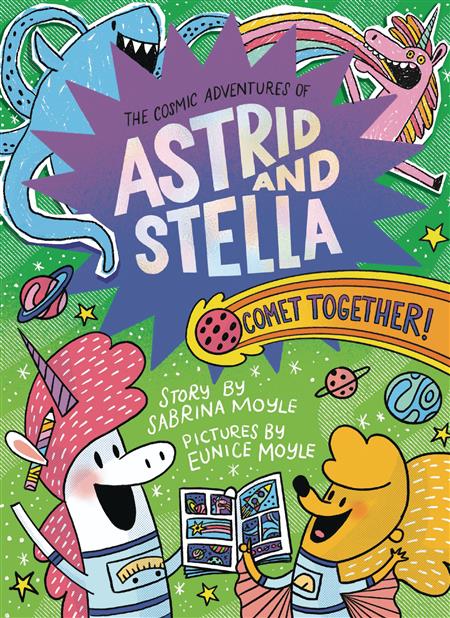 COSMIC ADV OF ASTRID & STELLA GN COMET TOGETHER 