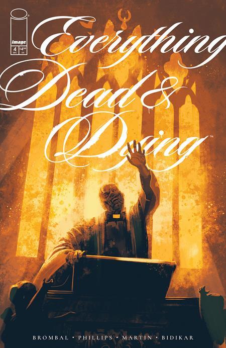 EVERYTHING DEAD & DYING #4 (OF 5) CVR A JACOB PHILLIPS (MR)