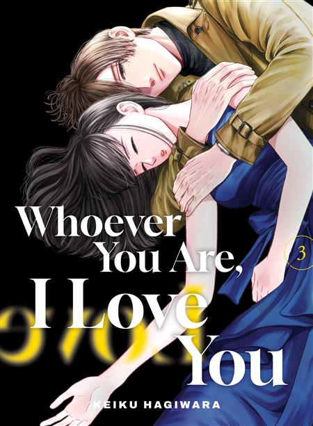 WHOEVER YOU ARE I LOVE YOU GN VOL 3