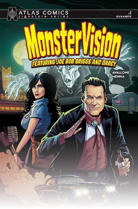 MONSTERVISION FEATURING JOE BOB BRIGGS AND DARCY #1 CVR I DAVE ACOSTA ATLAS EDITION SIGNED BY JOE BOB BRIGGS AND DARCY VAR
