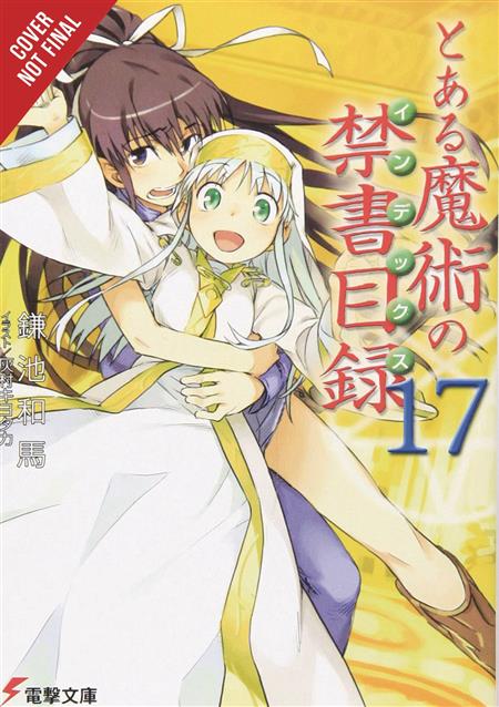 CERTAIN MAGICAL INDEX LIGHT NOVEL SC VOL 17 (C: 0-1-2)