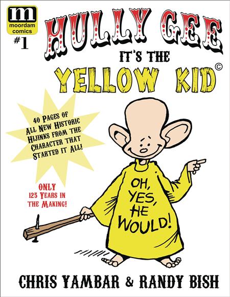 HULLY GEE ITS THE YELLOW KID #1