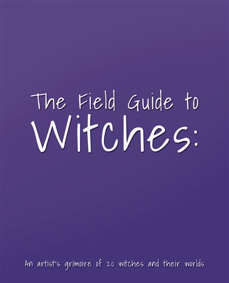 FIELD GUIDE TO WITCHES ARTISTS GRIMOIRE HC (C: 1-1-1)