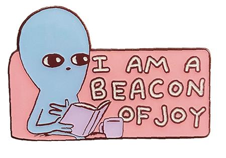 STRANGE PLANET I AM A BEACON OF JOY PIN (C: 1-1-2)