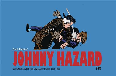 JOHNNY HAZARD DAILIES HC VOL 11 1961- 1963 (C: 0-1-2)