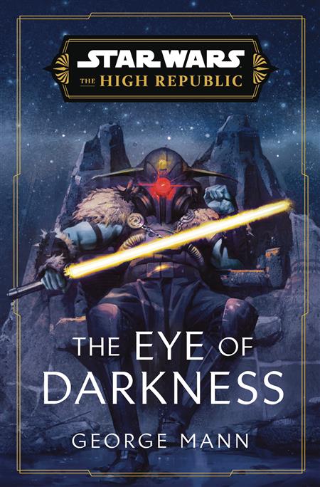 STAR WARS HIGH REPUBLIC EYE OF DARKNESS HC NOVEL (C: 0-1-2)
