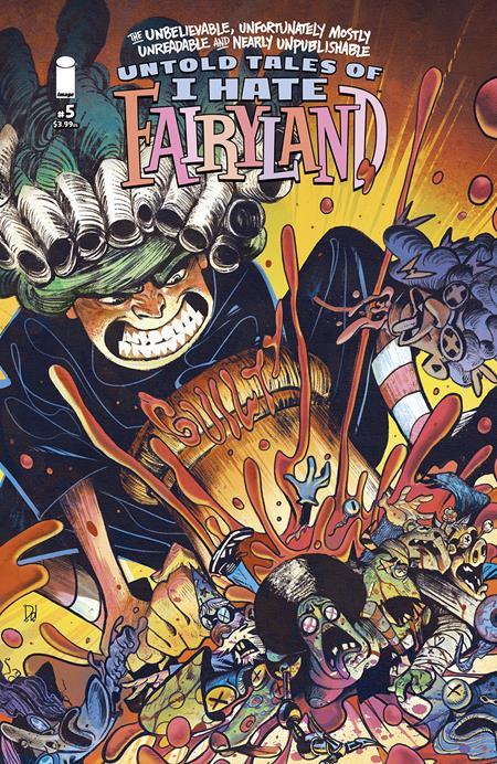 "UNBELIEVABLE, UNFORTUNATELY MOSTLY UNREADABLE AND NEARLY UNPUBLISHABLE UNTOLD TALES OF I HATE FAIRYLAND #5 (OF 5)"
