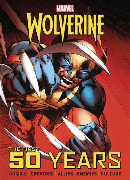 MARVELS WOLVERINE THE FIRST 50 YEARS HC 