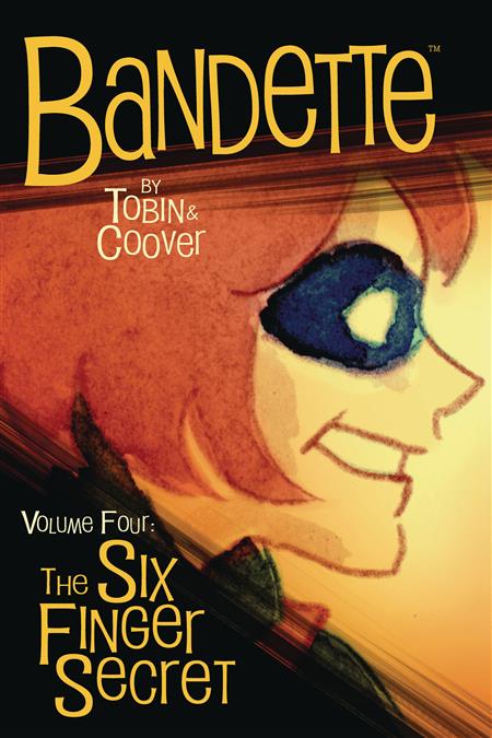 BANDETTE TP VOL 04 SIX FINGER SECRET 