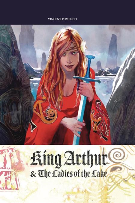 KING ARTHUR & THE LADIES OF THE LAKE HC 