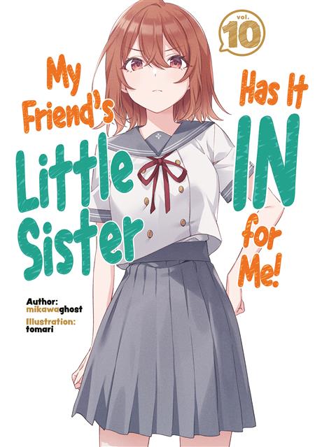 MY FRIENDS LITTLE SISTER HAS IT IN FOR ME NOVEL SC VOL 10 