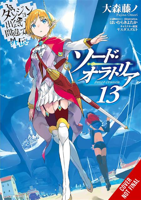 IS WRONG PICK GIRLS DUNGEON SWORD ORATORIA NOVEL SC VOL 13 (