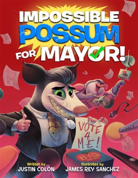 IMPOSSIBLE POSSUM FOR MAYOR! HC