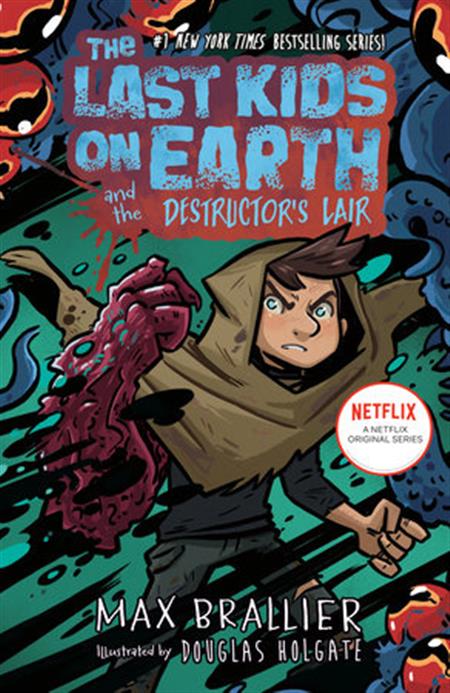 THE LAST KIDS ON EARTH AND THE DESTRUCTORS LAIR HC