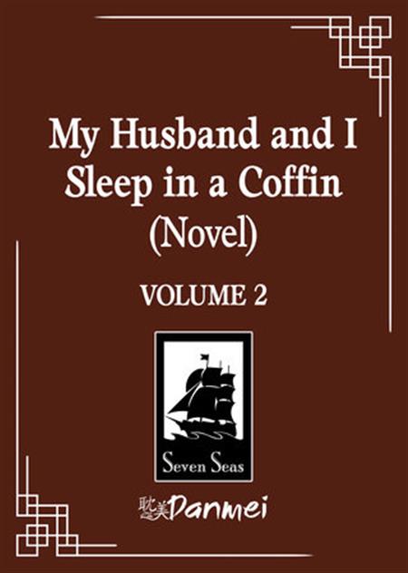 MY HUSBAND AND I SLEEP IN A COFFIN GN (NOVEL) VOL 02 (MR)