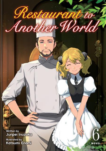 RESTAURANT TO ANOTHER WORLD GN (LIGHT NOVEL) VOL 06