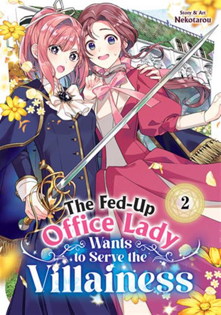THE FED-UP OFFICE LADY WANTS TO SERVE THE VILLAINESS GN VOL 02