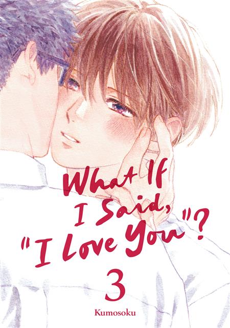 "WHAT IF I SAID ""I LOVE YOU""? GN VOL 3"