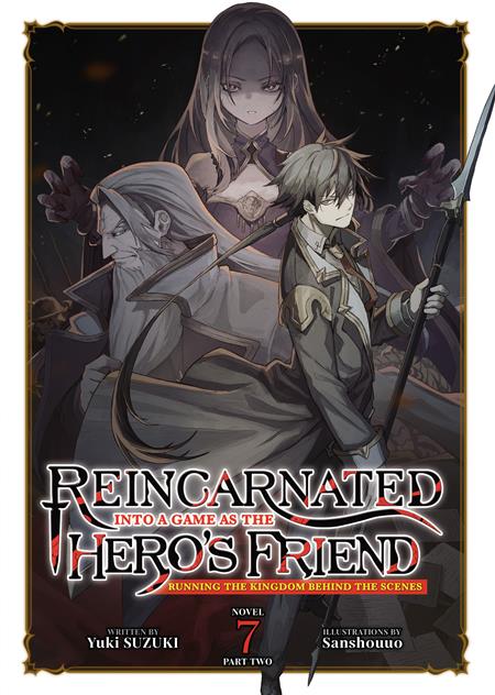 REINCARNATED INTO A GAME AS THE HERO'S FRIEND RUNNING THE KINGDOM BEHIND THE SCENES GN (LIGHT NOVEL) VOL. 7 PART 2